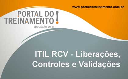 Service Capability - ITIL RCV - Liberações, Controles e Validações