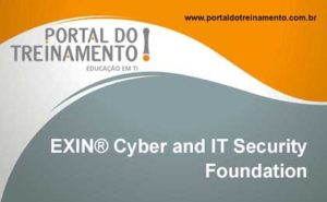 EXIN® Cyber and IT Security Foundation - Portal do Treinamento